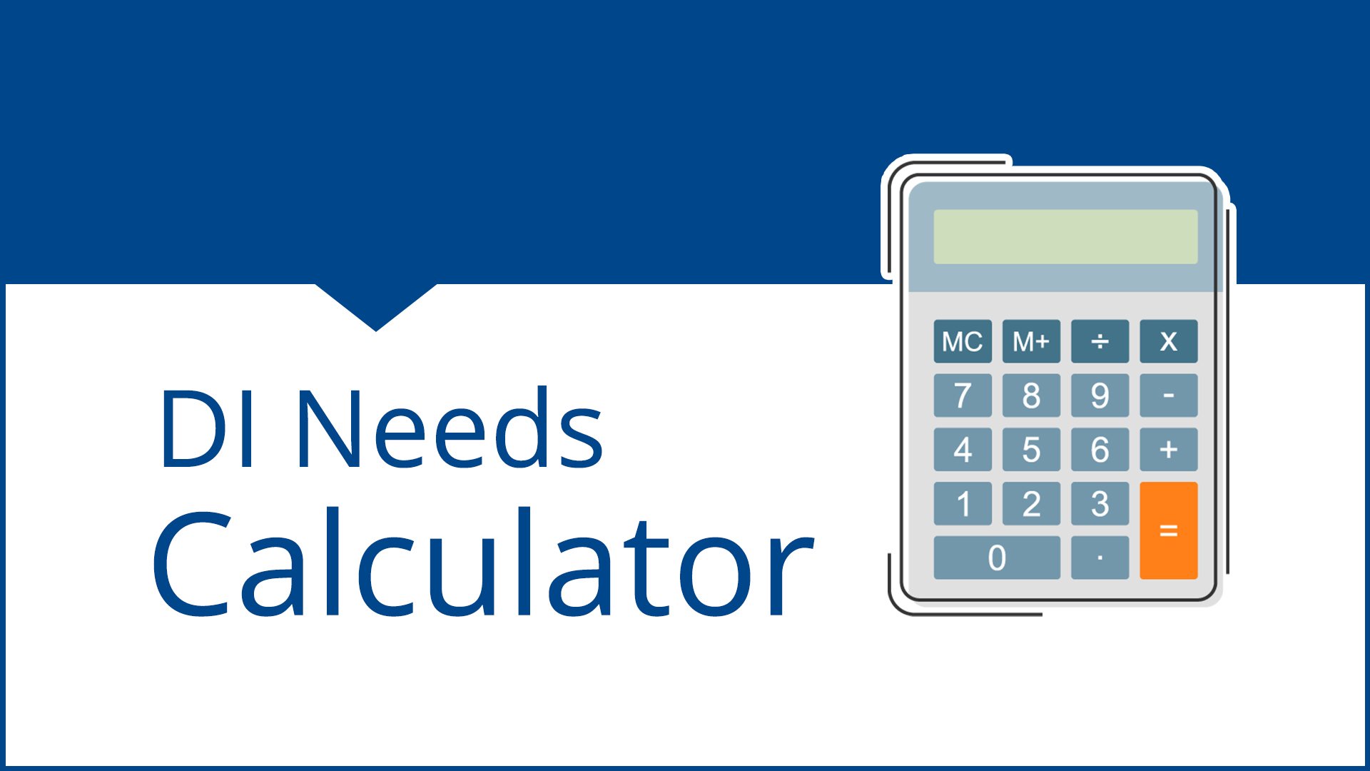 thumbnail of an illustrated calculator and the phrase DI needs calculator