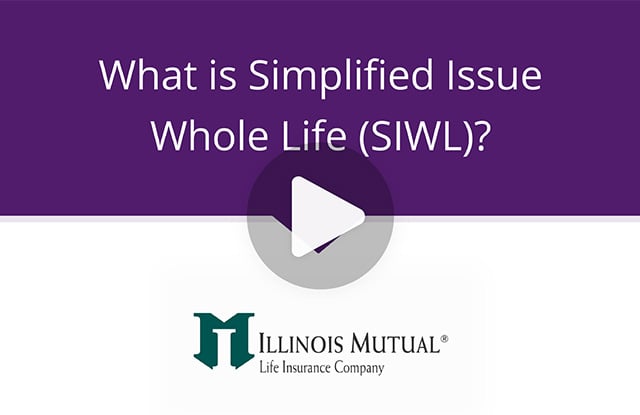What is Simplified Issue Whole Life Video.