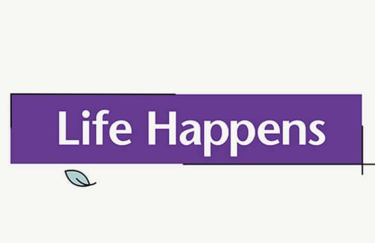 animation thumbnail of Life Happens graphic